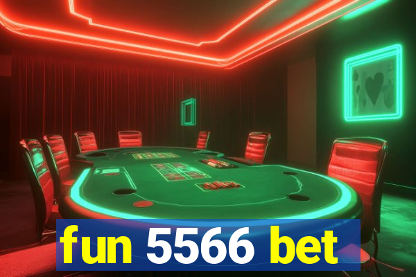 fun 5566 bet